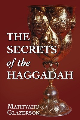 The Secrets of the Haggadah (Paperback)