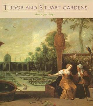 Tudor and Stuart Gardens (Historic Gardens)