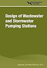 Design of Wastewater and Stormwater Pumping Stations: Mop Fd-4 (4) (Urban Tapestry Series)