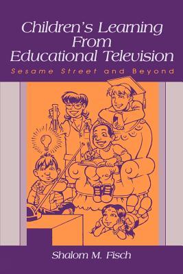 Children's Learning From Educational Television (Lea's Communication (Paperback))