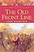 The Old Front Line (Pen & S...