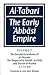 Al-̣Tabarī: Volume 2, The Son and Grandsons of al-Maṇsūr: The Reigns of al-Mahdī, al-Hādī and Hārūn al-Rashīd: The Early ‛Abbāsī Empire