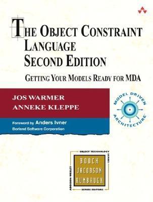 The Object Constraint Language: Getting Your Models Ready for MDA (Paperback)