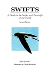Swifts: A Guide to the Swifts and Treeswifts of the World, Second Edition Swifts: A Guide to the Swifts and Treeswifts of the World, Second Edition