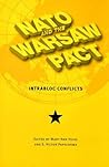 NATO and the Warsaw Pact: Intrabloc Conflicts (New Studies in U.S. Foreign Relations)