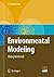Environmental Modeling: Using MATLAB®