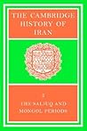 The Cambridge History of Iran, Volume 5: The Saljuq and Mongol Periods