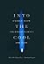 Into the Cool by Eric D. Schneider