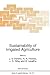 Sustainability of Irrigated Agriculture (NATO Science Series E:, 312)