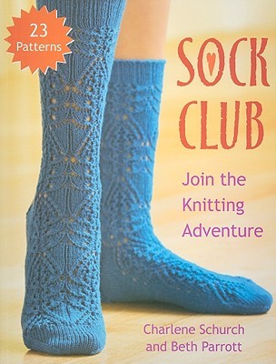 Sock Club: Join the Knitting Adventure (Paperback)