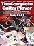 The Complete Guitar Player Omnibus Edition | Books 1 2 and 3 in One Volume | Beginner to Intermediate Guitar Method with Online Audio | Step by Step Lessons Exercises and Songs | Guitar Songbook
