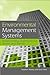 Environmental Management Systems: Understanding Organizational Drivers and Barriers