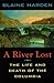 A River Lost: The Life and Death of the Columbia