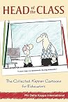 Head of the Class: The Collected Kappan Cartoons for Educators Head of the Class: The Collected Kappan Cartoons for Educators