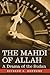 The Mahdi of Allah: A Drama...