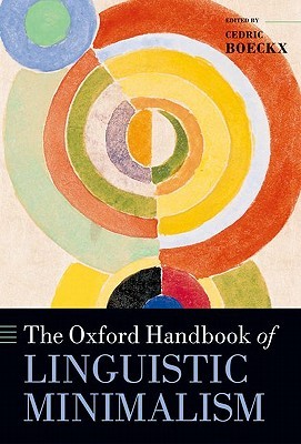 The Oxford Handbook of Linguistic Minimalism (Hardcover)