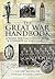 The Great War Handbook: A Guide for Family Historians & Students of the Conflict