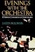 Evenings with the Orchestra...