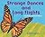 Strange Dances and Long Flights: A Book About Animal Behavior (Animal Wise)