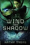 Wind and Shadow by Kathy Tyers