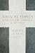 Biblical Ethics and Social ...