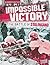 Impossible Victory: The Bat...