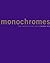 Monochromes: From Malevich ...