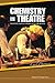 CHEMISTRY IN THEATRE: INSUF...