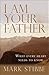 I am Your Father by Mark Stibbe