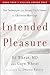Intended for Pleasure: Sex Technique and Sexual Fulfillment in Christian Marriage