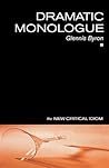 Dramatic Monologue (The New Critical Idiom)