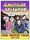 American Splendor: Our Movie Year