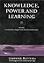 Knowledge, Power and Learning (Published in association with The Open University)