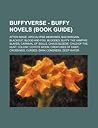 Buffyverse - Buffy Novels (Book Guide) by Source Wikipedia