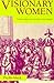 Visionary Women: Ecstatic Prophecy in Seventeenth-Century England