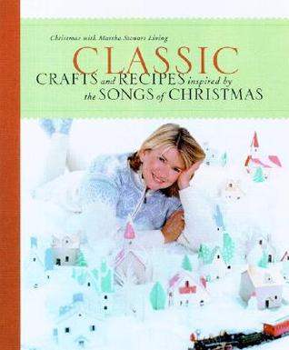 Classic Crafts and Recipes Inspired by the Songs of Christmas (Paperback)