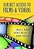 Subject Access to Films & Videos, by Sheila S. Intner