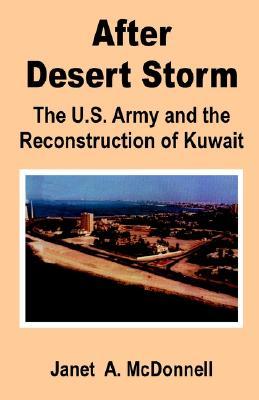 After Desert Storm: The U.S. Army and the Reconstruction of Kuwait