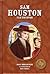 Sam Houston: I Am Houston (Texas Heroes for Young Readers, 2)