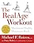 The RealAge(R) Workout: Maximum Health, Minimum Work