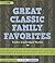 Great Classic Family Favorites