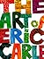 The Art of Eric Carle by Eric Carle The Art of Eric Carle by Eric Carle