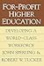 For-profit Higher Education: Developing a World Class Workforce