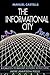 The Informational City by Manuel Castells