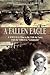 A Fallen Eagle: A WWII B-24...