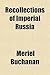 Recollections of Imperial R...