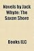Novels by Jack Whyte: The Saxon Shore