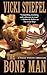 The Bone Man by Vicki  Stiefel