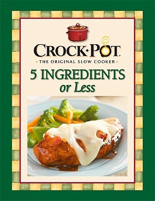 5 Ingredients or Less (Crock Pot)