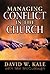 Managing Conflict in the Ch...